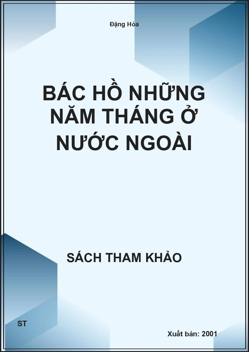 Bác Hồ Những Năm Tháng Ở Nước Ngoài