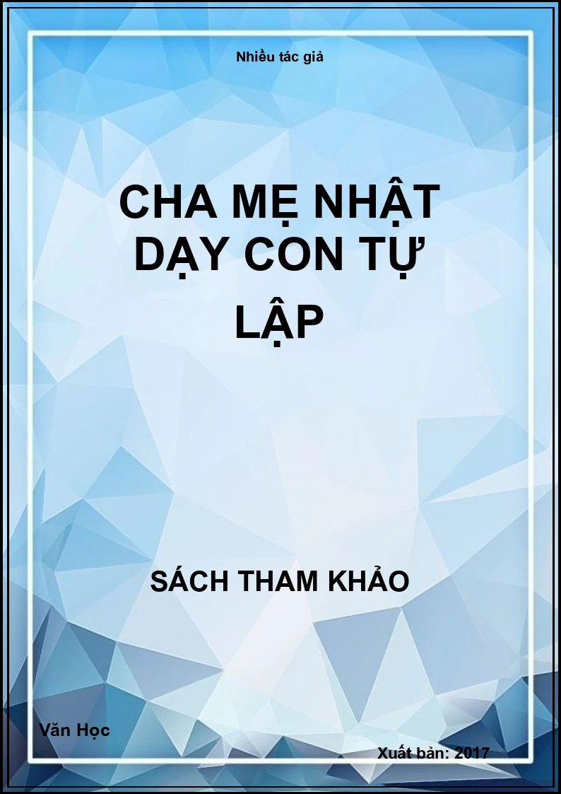 Cha Mẹ Nhật Dạy Con Tự Lập