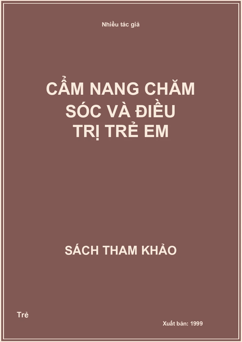 Cẩm Nang Chăm Sóc Và Điều Trị Trẻ Em