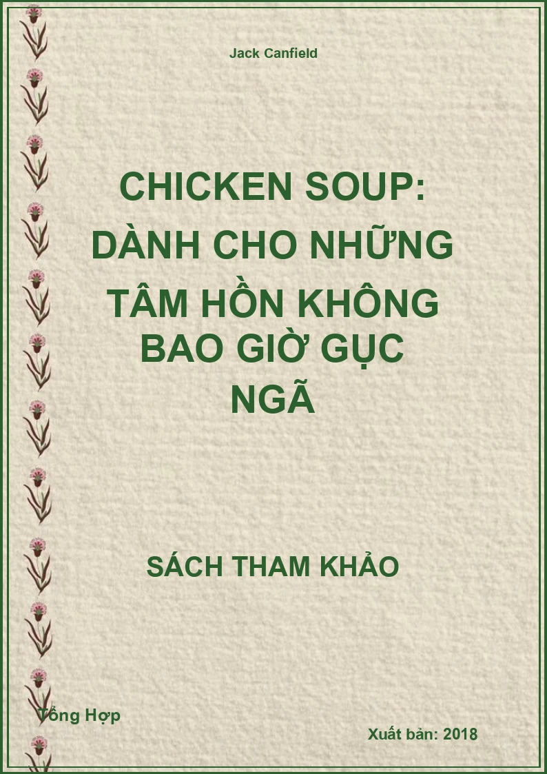 Chicken Soup: Dành Cho Những Tâm Hồn Không Bao Giờ Gục Ngã