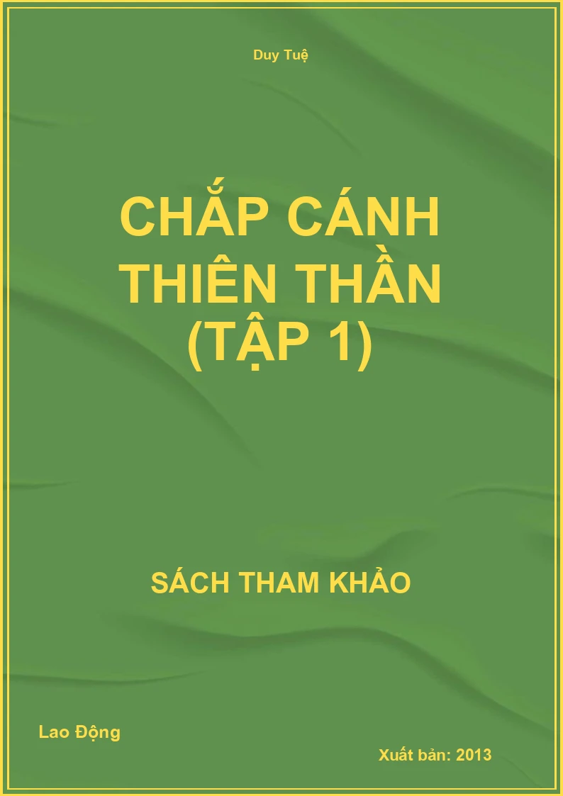Chắp Cánh Thiên Thần (Tập 1) (STK)