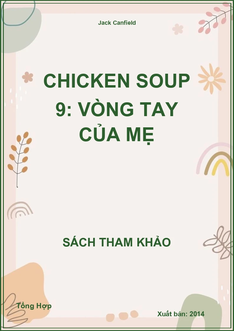 Chicken Soup 9: Vòng Tay Của Mẹ