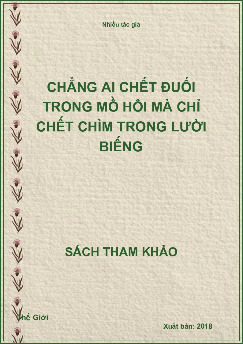 Chẳng Ai Chết Đuối Trong Mồ Hôi Mà Chỉ Chết Chìm Trong Lười Biếng