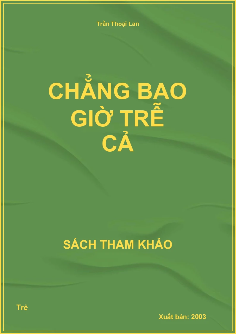 Chẳng Bao Giờ Trễ Cả