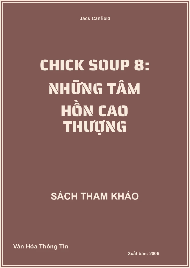 Chick Soup 8: Những Tâm Hồn Cao Thượng