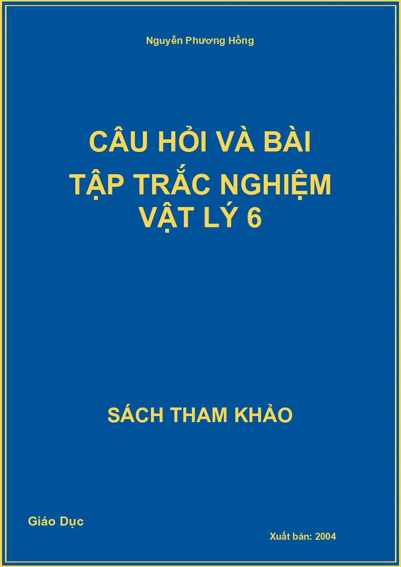 Câu Hỏi Và Bài Tập Trắc Nghiệm Vật Lý 6