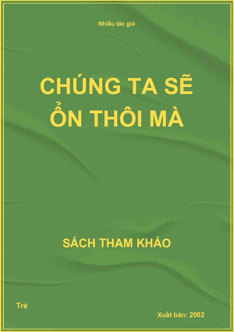 Chúng Ta Sẽ Ổn Thôi Mà