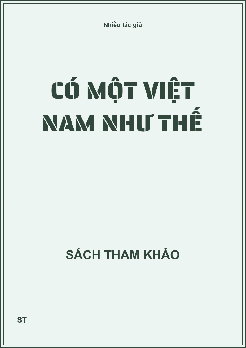 Có Một Việt Nam Như Thế