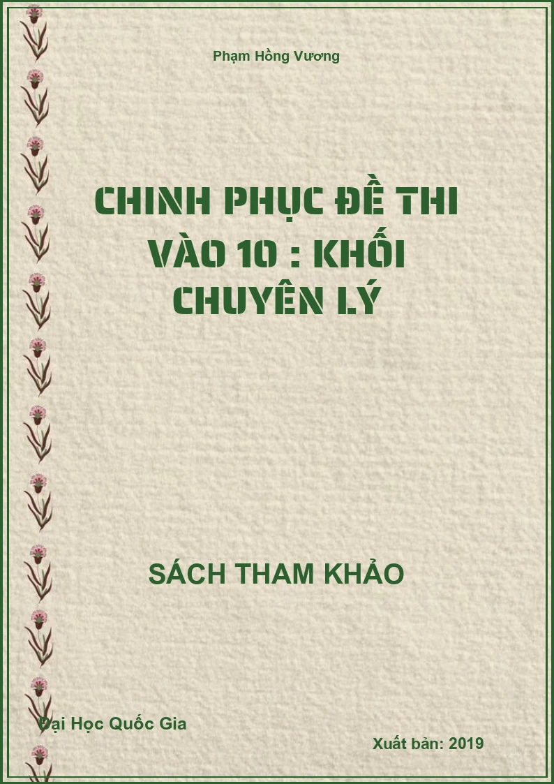 Chinh Phục Đề Thi Vào 10 : Khối Chuyên Lý