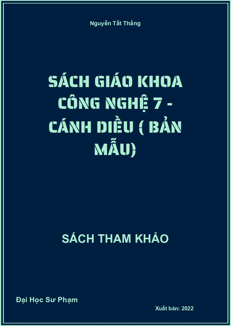 Sách giáo khoa Công nghệ 7 - Cánh Diều ( Bản Mẫu)