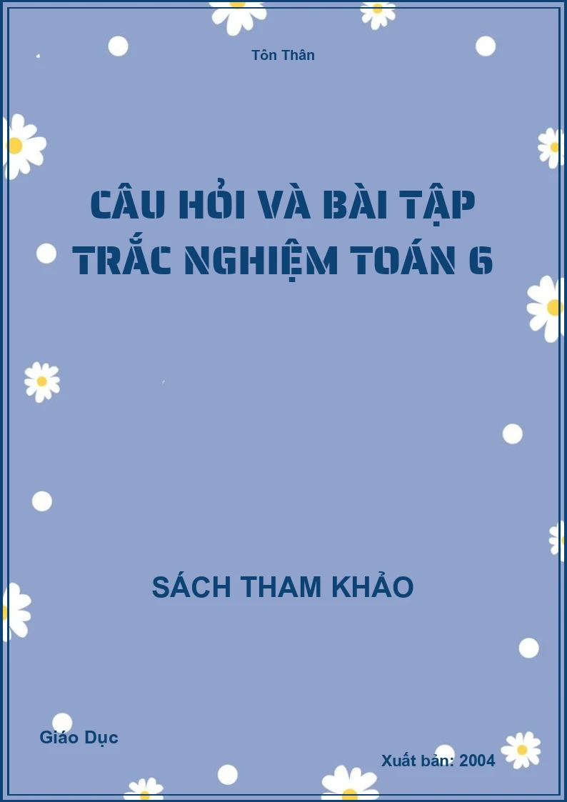 Câu Hỏi Và Bài Tập Trắc Nghiệm Toán 6