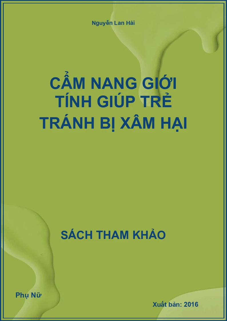 Cẩm Nang Giới Tính Giúp Trẻ Tránh Bị Xâm Hại