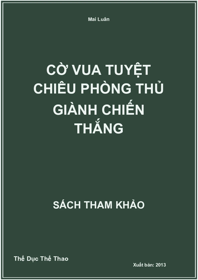 Cờ Vua Tuyệt Chiêu Phòng Thủ Giành Chiến Thắng