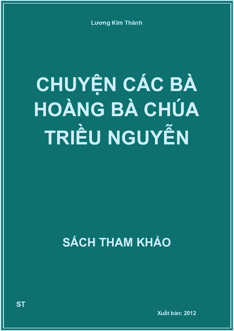 Chuyện Các Bà Hoàng Bà Chúa Triều Nguyễn