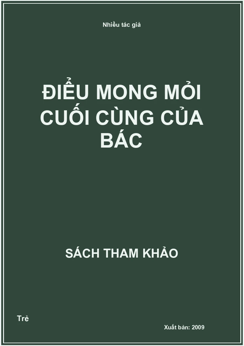 Điều Mong Mỏi Cuối Cùng Của Bác