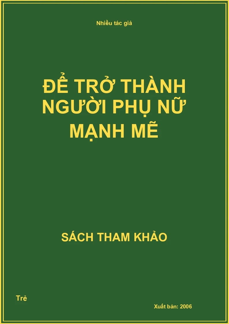 Để Trở Thành Người Phụ Nữ Mạnh Mẽ