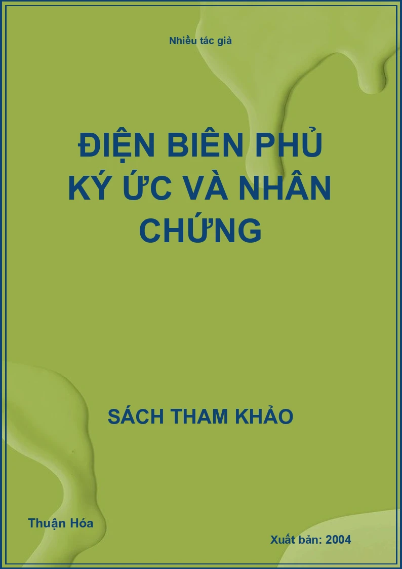 Điện Biên Phủ Ký Ức Và Nhân Chứng