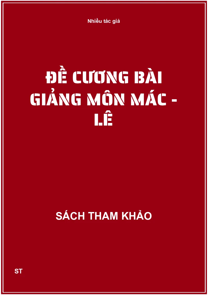Đề Cương Bài Giảng Môn Mác - Lê