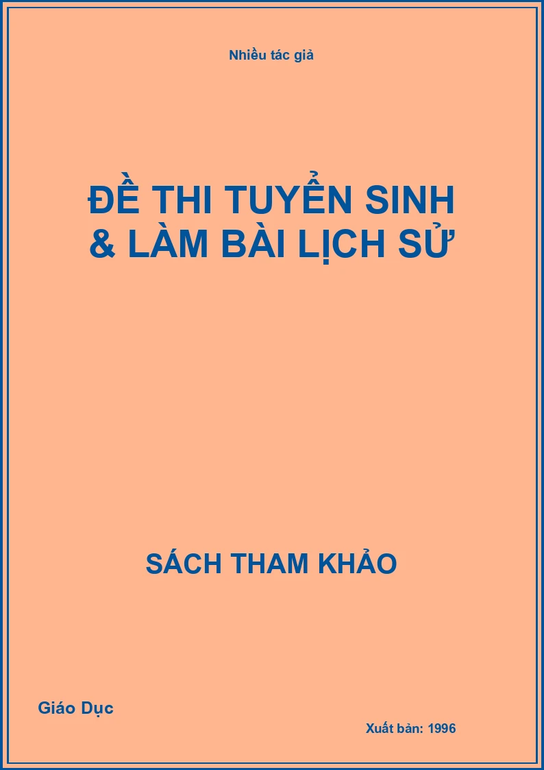 Đề Thi Tuyển Sinh & Làm Bài Lịch Sử