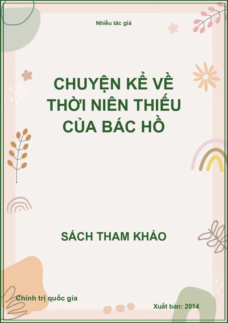 Chuyện Kể Về Thời Niên Thiếu Của Bác Hồ