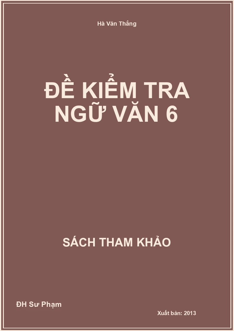 Đề Kiểm Tra Ngữ Văn 6