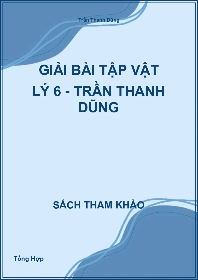 Giải Bài Tập Vật Lý 6 - Trần Thanh Dũng