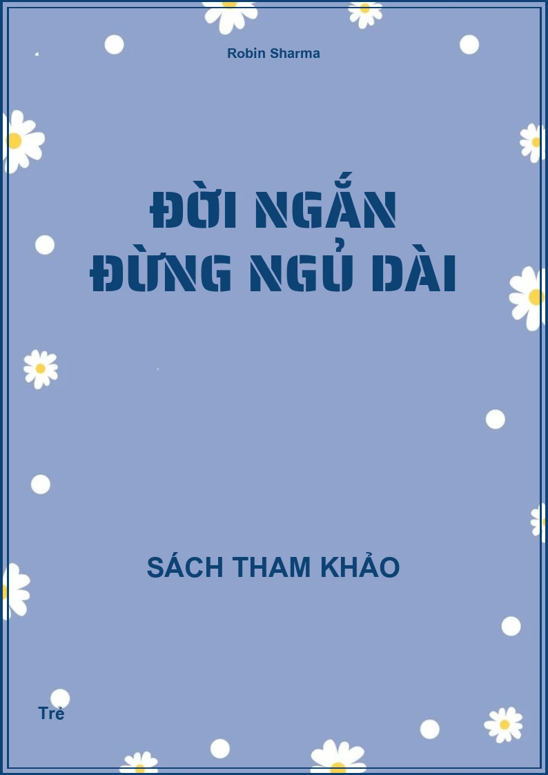 Đời Ngắn Đừng Ngủ Dài
