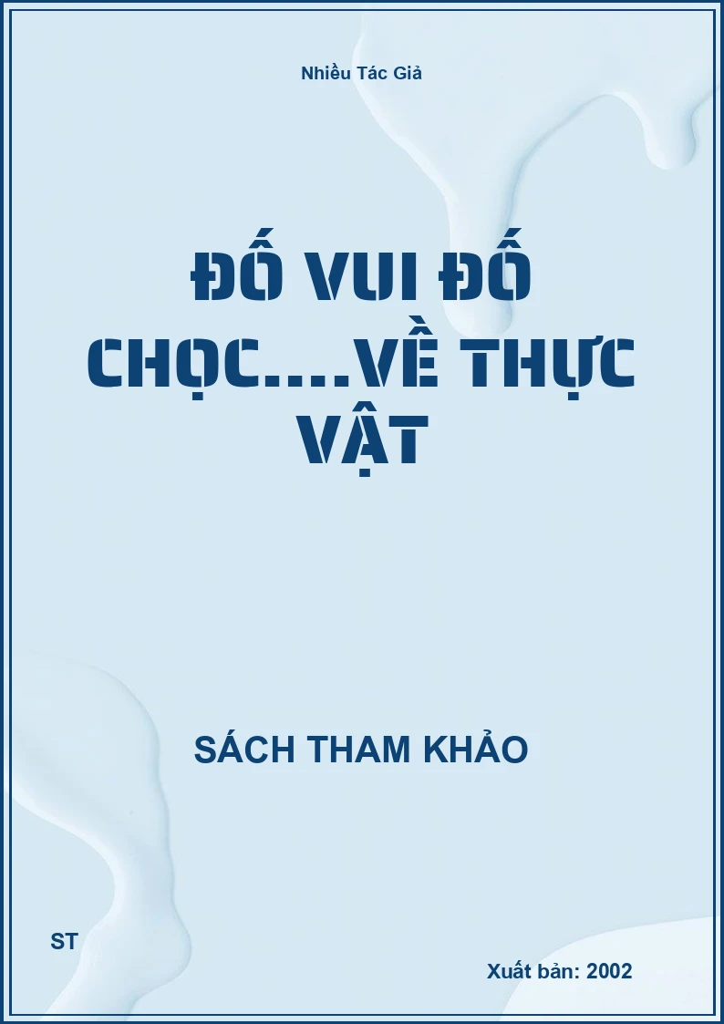 Đố Vui Đố Chọc….Về Thực Vật