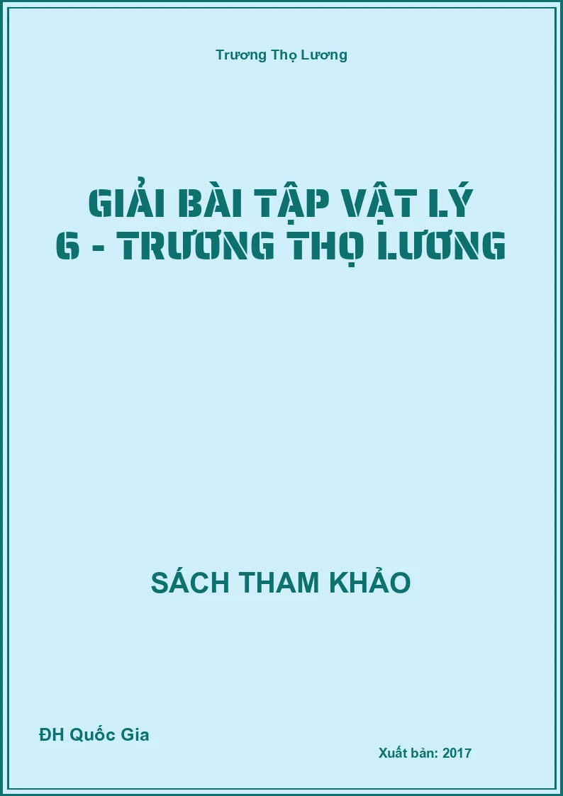 Giải Bài Tập Vật Lý 6 - Trương Thọ Lương