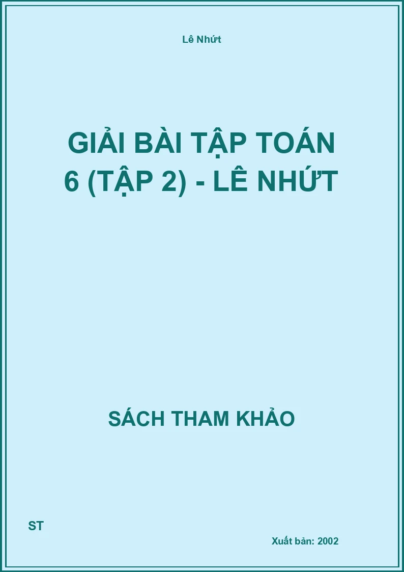 Giải Bài Tập Toán 6 (Tập 2) - Lê Nhứt