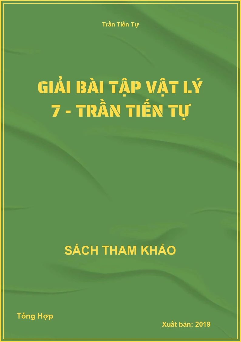 Giải Bài Tập Vật Lý 7 - Trần Tiến Tự