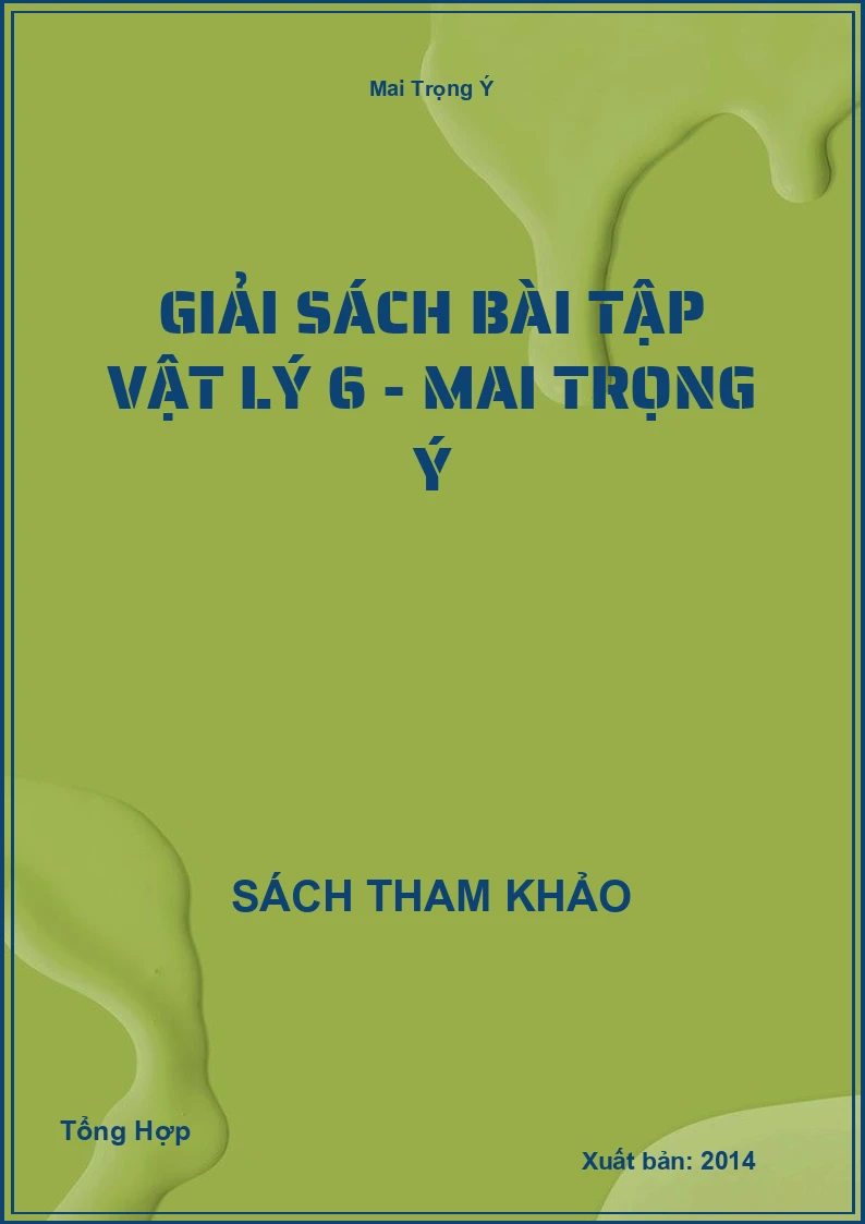 Giải Sách Bài Tập Vật Lý 6 - Mai Trọng Ý