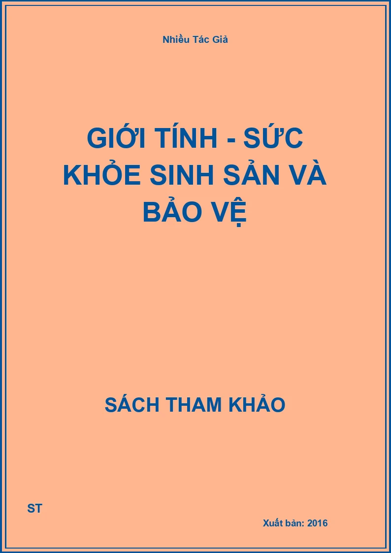 Giới Tính - Sức Khỏe Sinh Sản Và Bảo Vệ