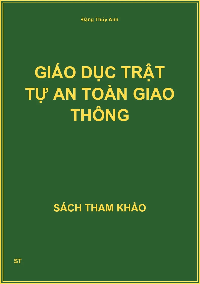 Giáo Dục Trật Tự An Toàn Giao Thông
