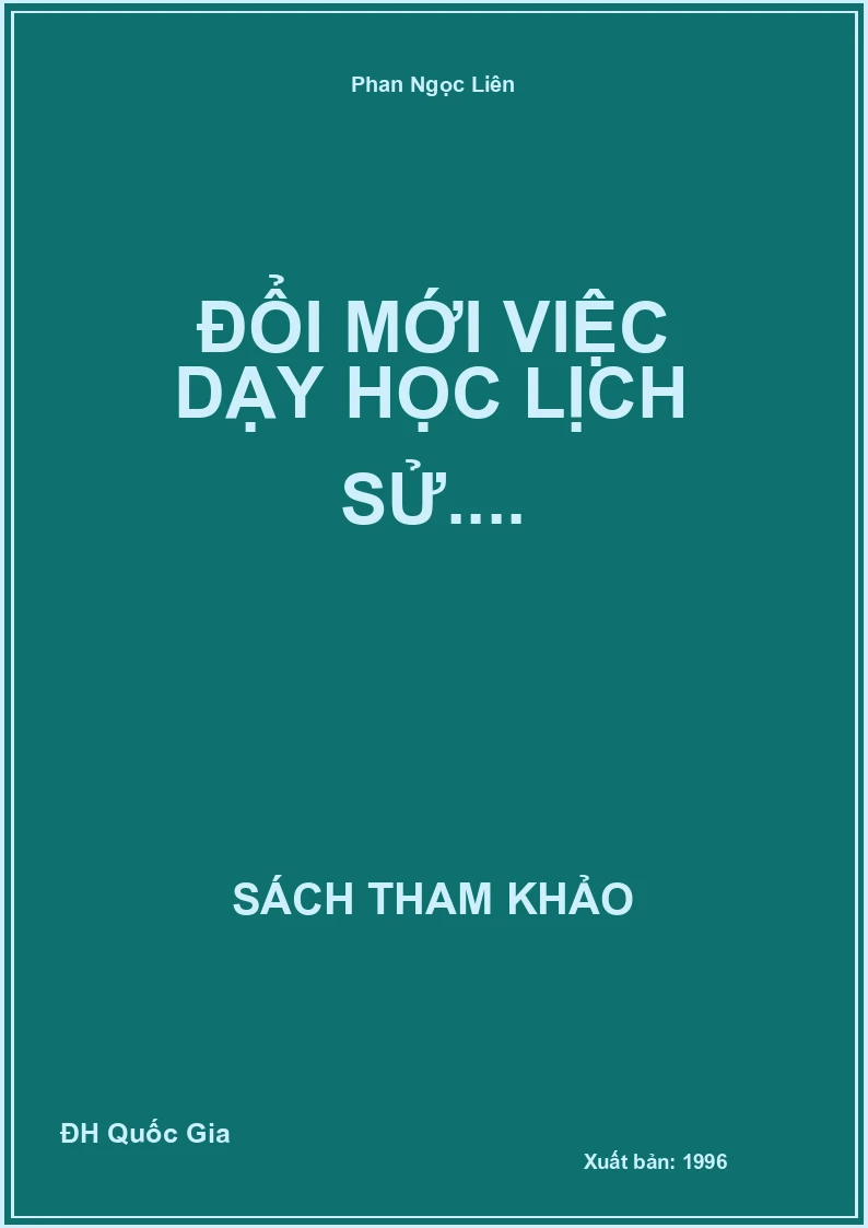 Đổi Mới Việc Dạy Học Lịch Sử....