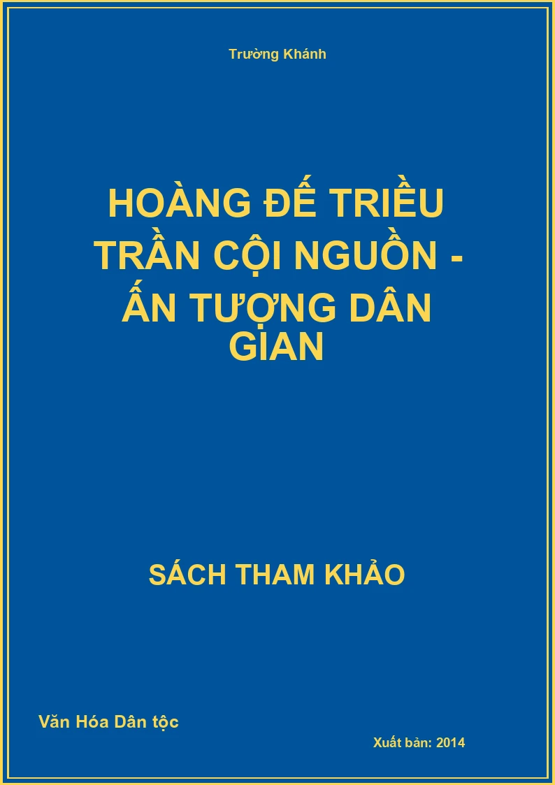 Hoàng Đế Triều Trần Cội Nguồn - Ấn Tượng Dân Gian