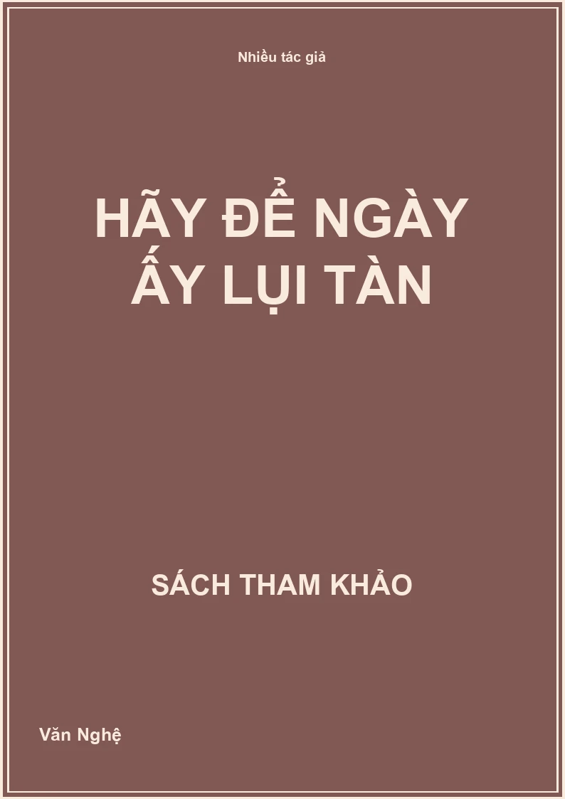 Hãy Để Ngày Ấy Lụi Tàn