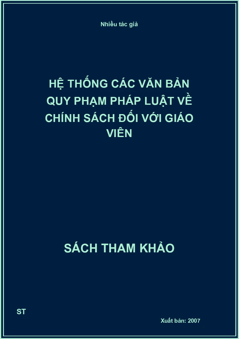 Hệ thống các văn bản quy phạm pháp luật về chính sách đối với giáo viên