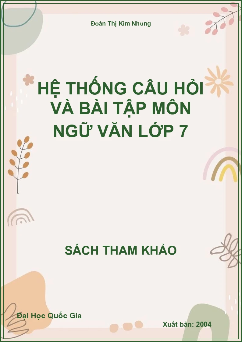 Hệ thống câu hỏi và bài tập môn Ngữ văn lớp 7