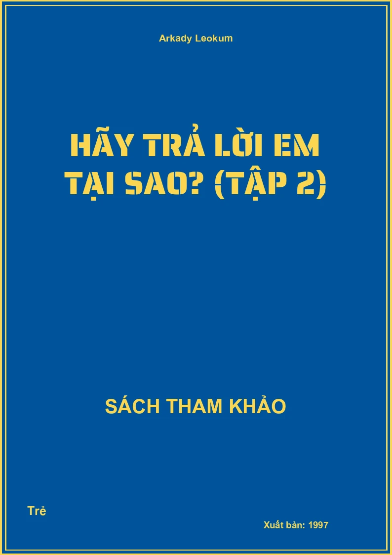 Hãy Trả Lời Em Tại Sao? (Tập 2)