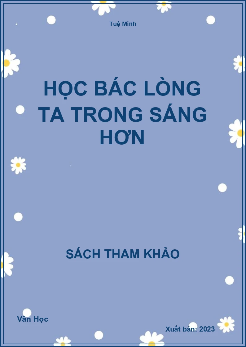 Học Bác Lòng Ta Trong Sáng Hơn