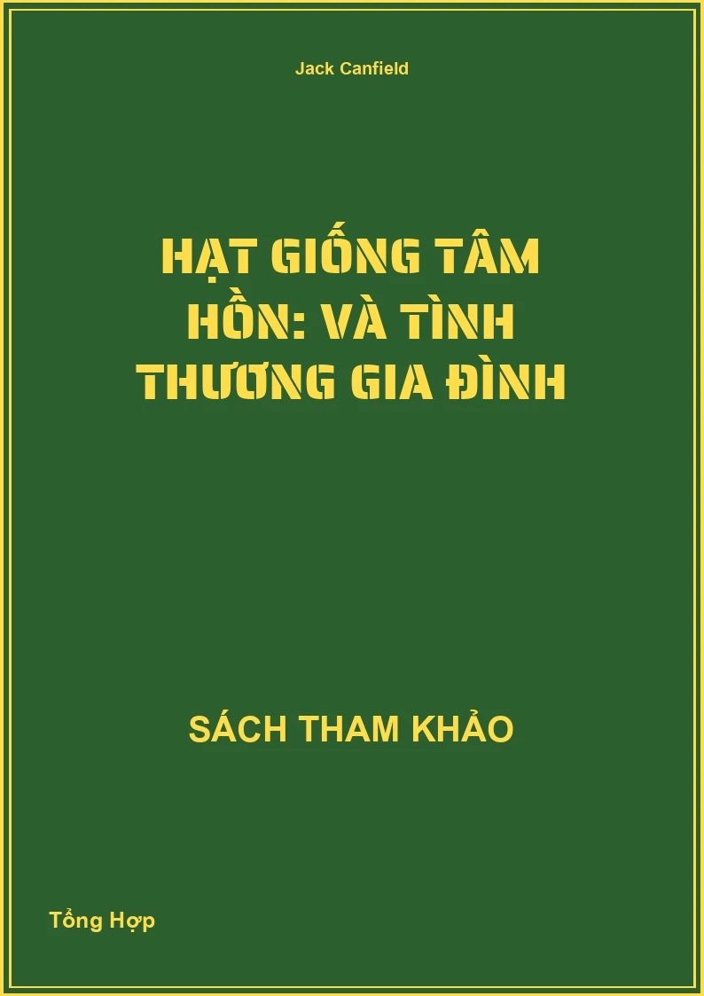 Hạt giống tâm hồn: Và Tình Thương Gia Đình