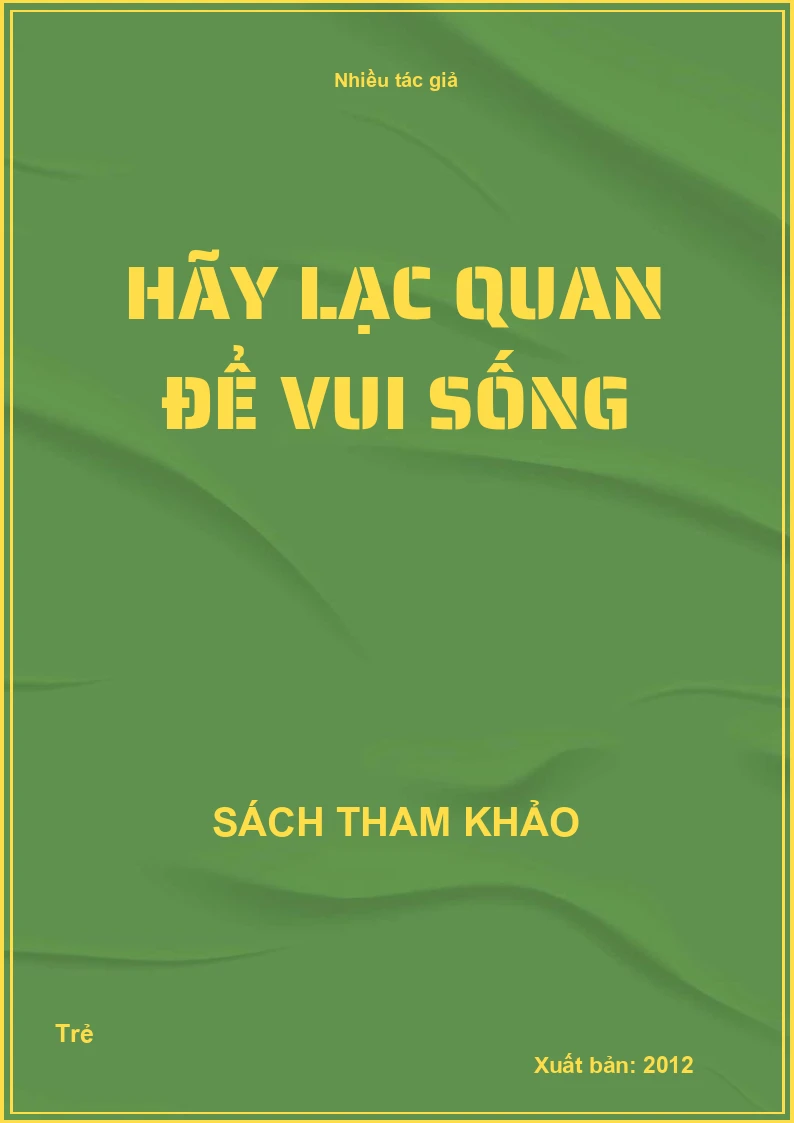 Hãy Lạc Quan Để Vui Sống