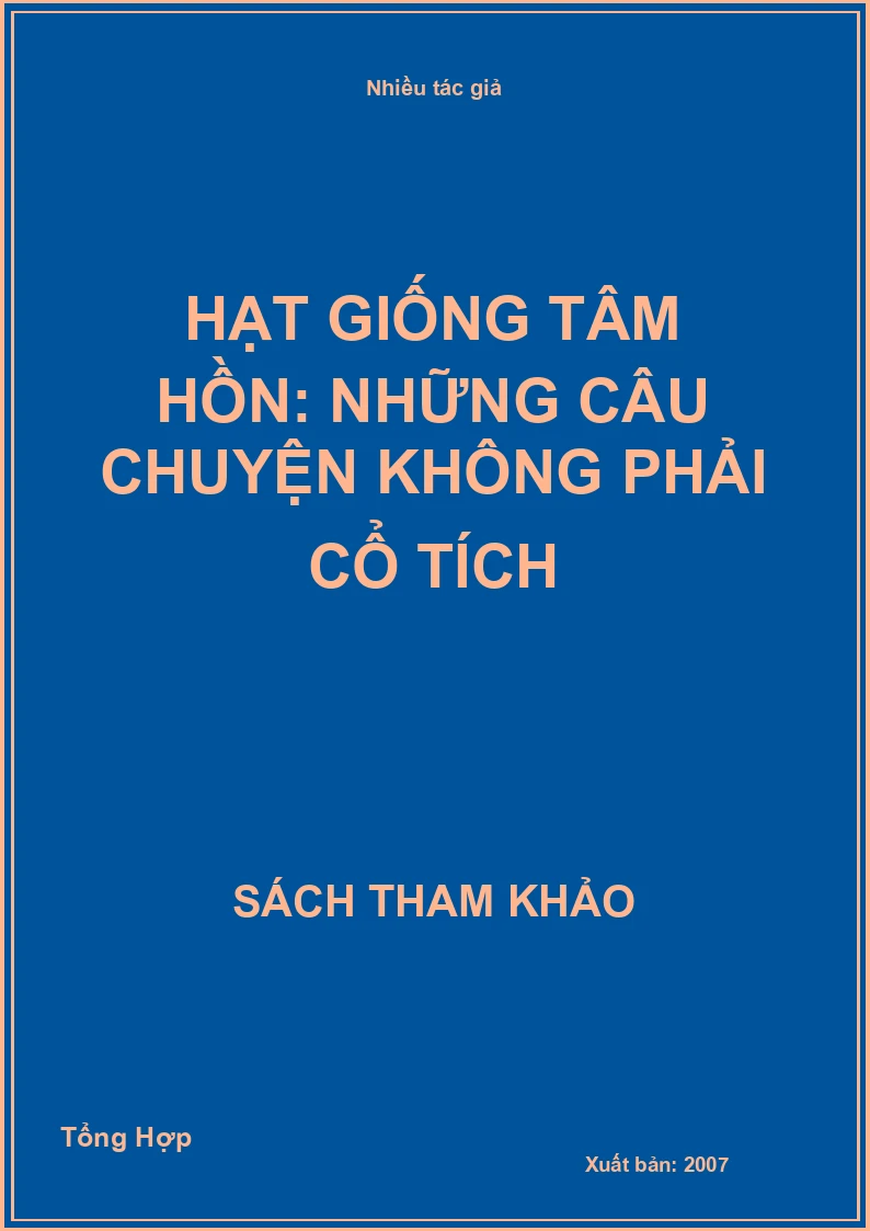 Hạt giống tâm hồn: Những Câu Chuyện Không Phải Cổ Tích