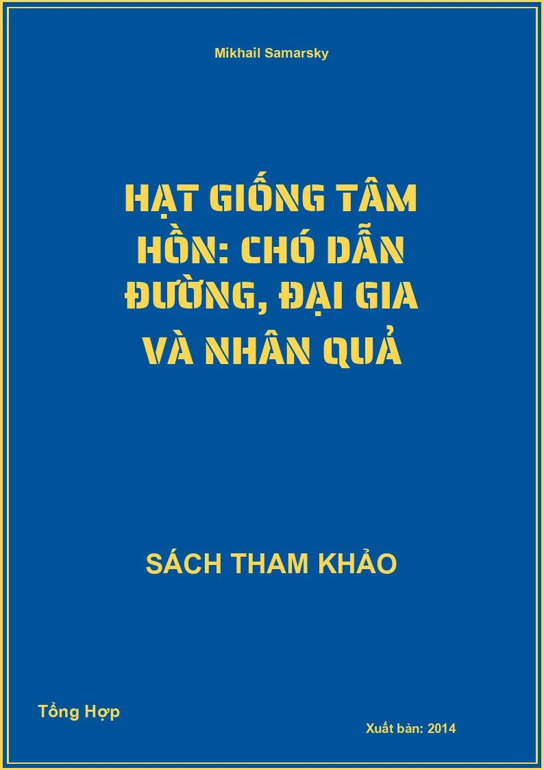 Hạt giống tâm hồn: Chó Dẫn Đường, Đại Gia Và Nhân Quả