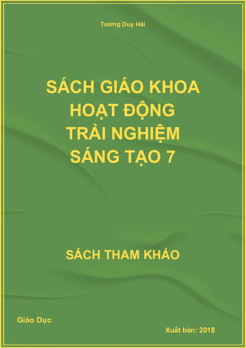 Sách giáo khoa Hoạt Động Trải Nghiệm Sáng Tạo 7