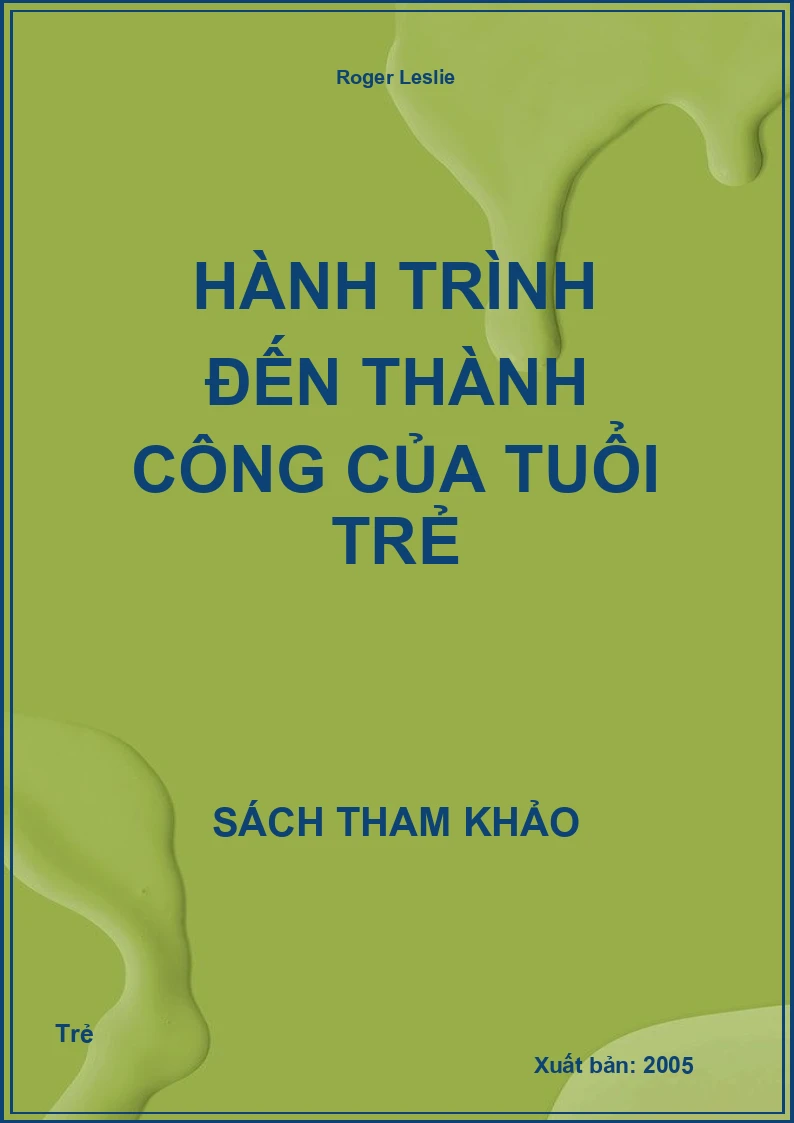 Hành Trình Đến Thành Công Của Tuổi Trẻ
