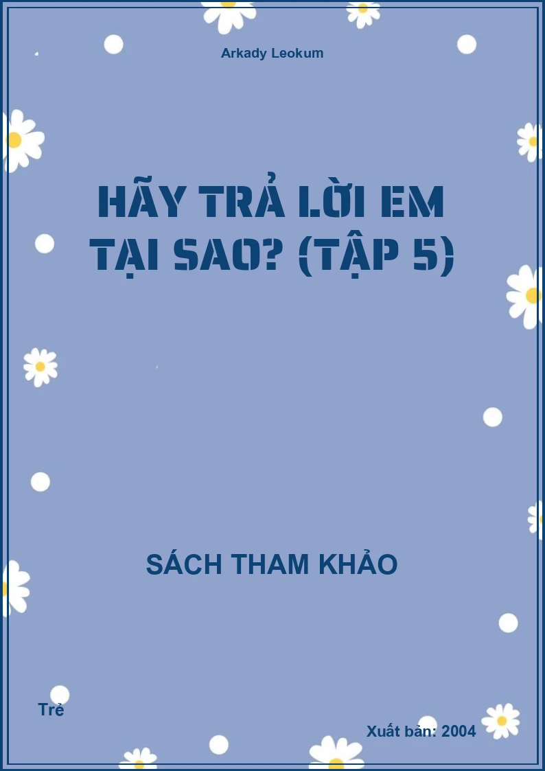 Hãy Trả Lời Em Tại Sao? (Tập 5)