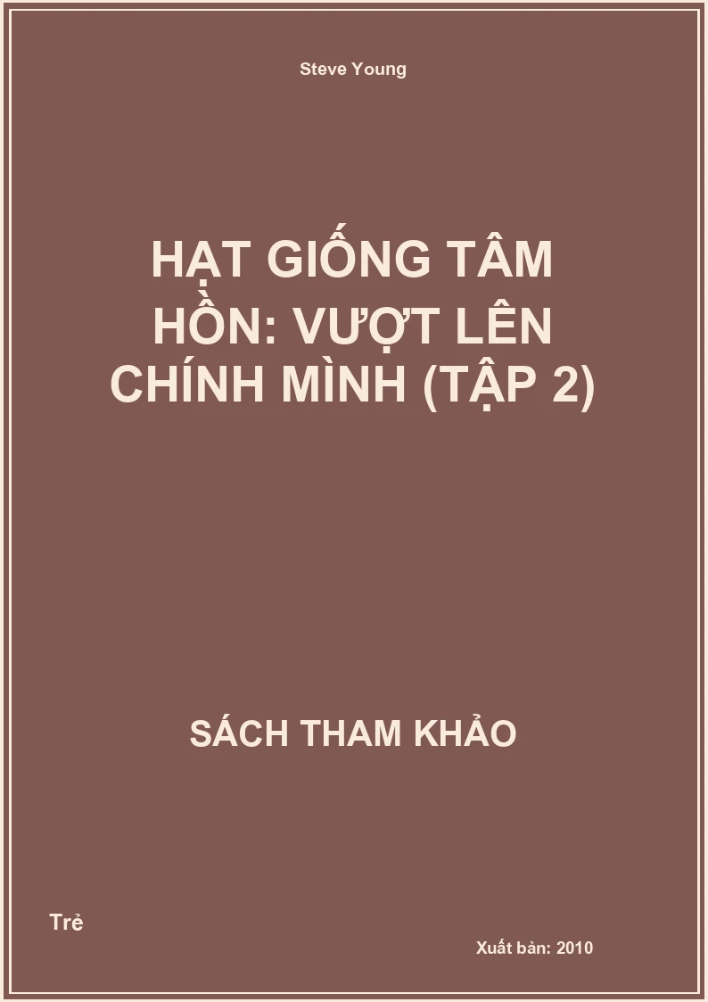 Hạt giống tâm hồn: Vượt Lên Chính Mình (Tập 2)