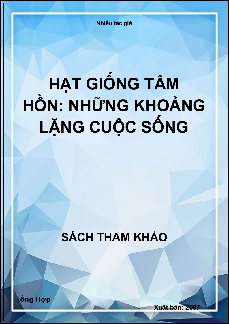 Hạt giống tâm hồn: Những Khoảng Lặng Cuộc Sống